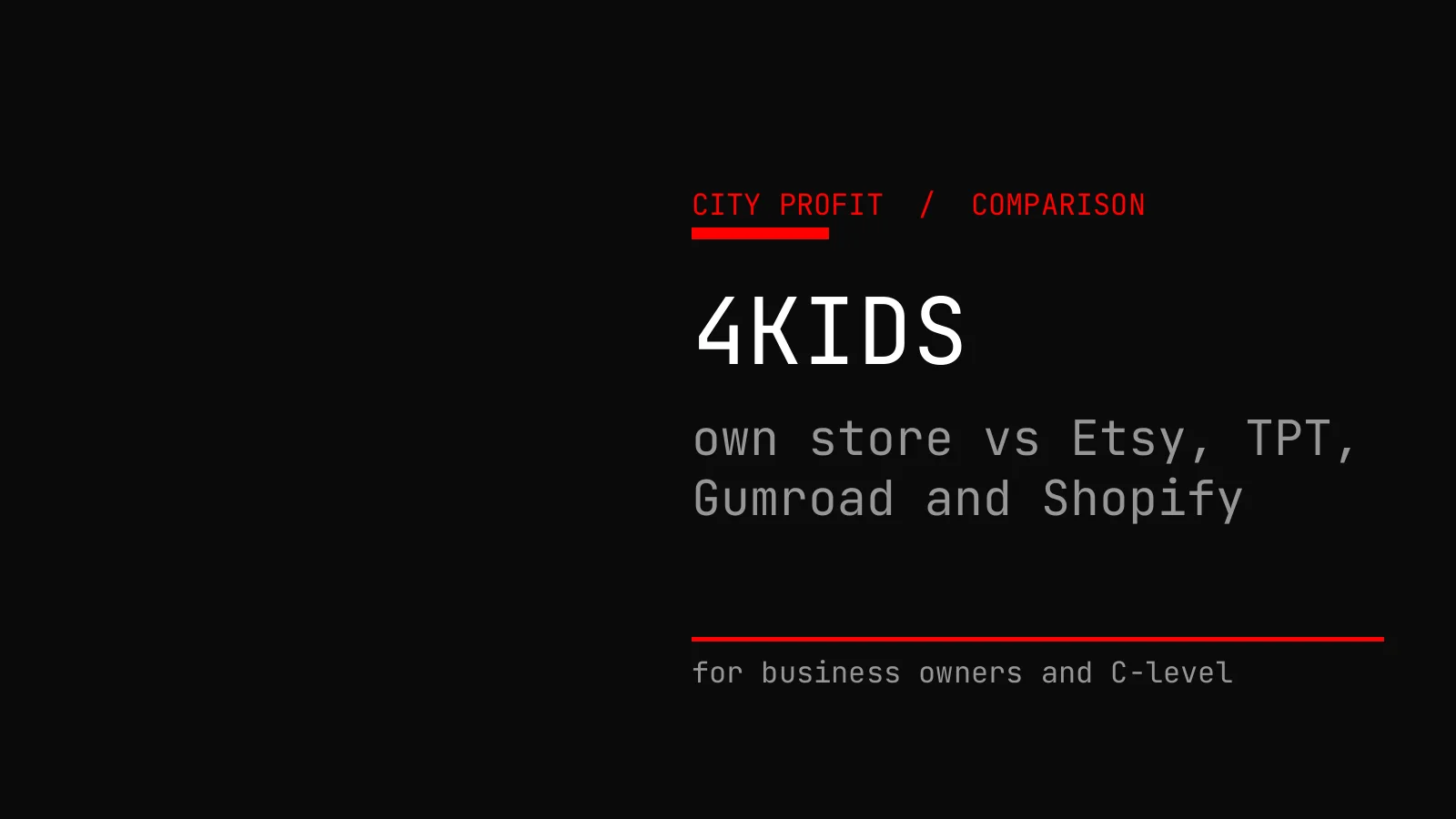 Selling Digital Downloads as a Business Line: Own Store (4KIDS) vs Etsy, Teachers Pay Teachers, Gumroad and Shopify