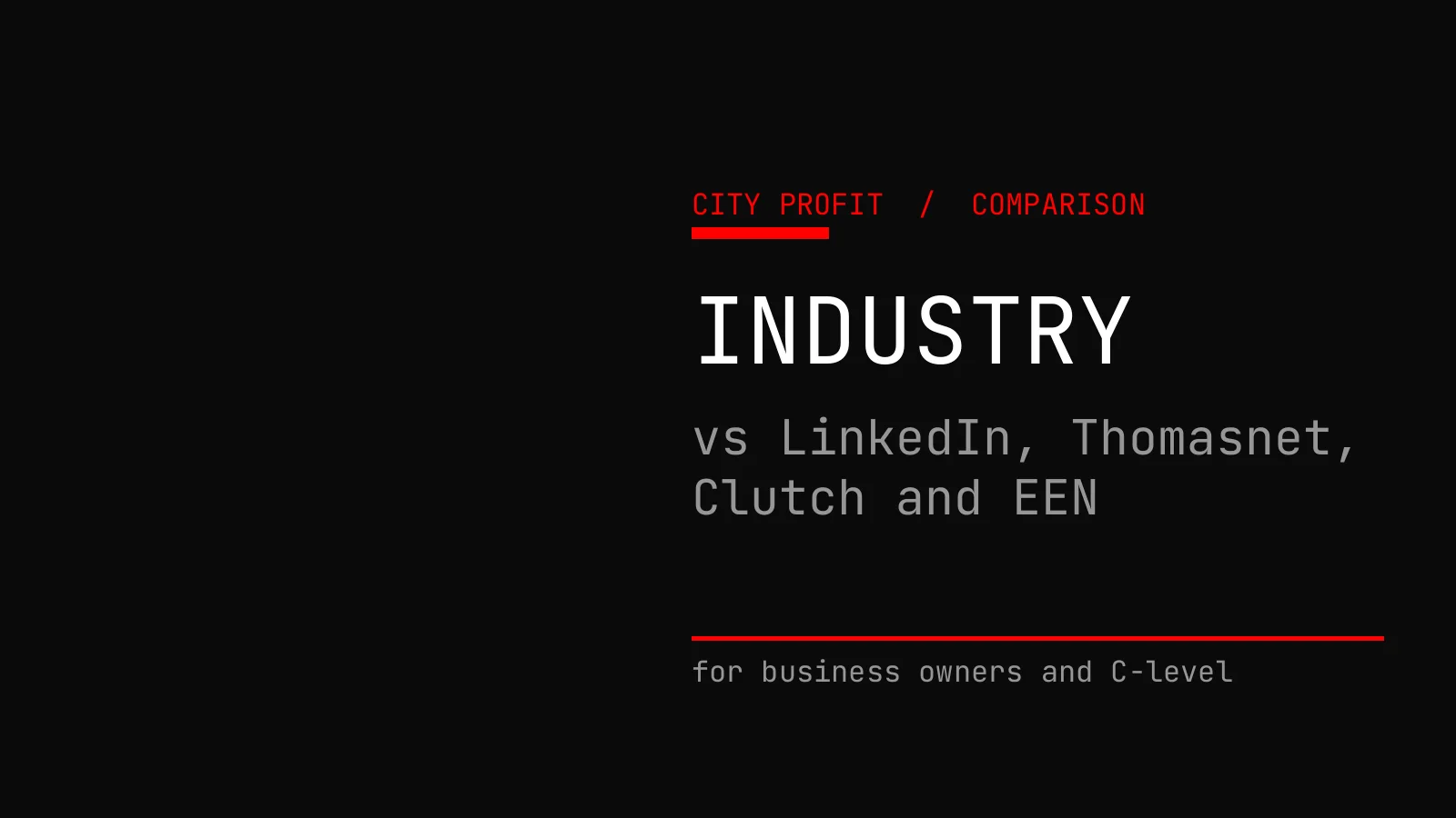 How to Find B2B Partners and Suppliers: Industry vs LinkedIn Sales Navigator, Thomasnet, Clutch and Enterprise Europe Network